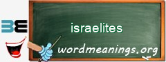 WordMeaning blackboard for israelites